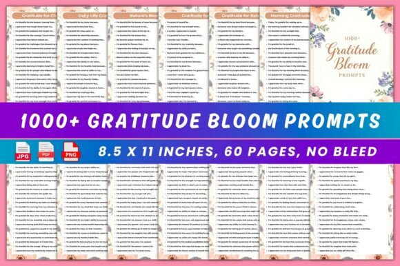1000 Gratitude Bloom Prompts: Cultivating Joy Through Daily Reflection